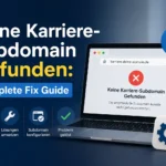 Understanding the Issue: Why ‘Keine Karriere-Subdomain Gefunden’ is Prolific in Job Searches